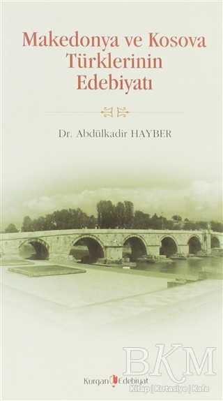 Makedonya ve Kosova Türklerinin Edebiyatı - Kurgan Edebiyat