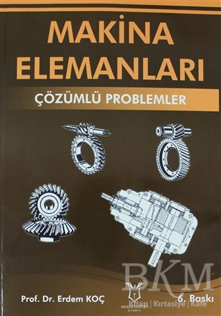 Makina Elemanları - Çözümlü Problemler - Adana Nobel Kitabevi