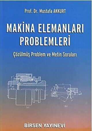 Makina Elemanları Problemleri - Birsen Yayınevi