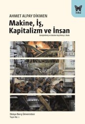 Makine, İş, Kapitalizm ve İnsan - Nika Yayınevi