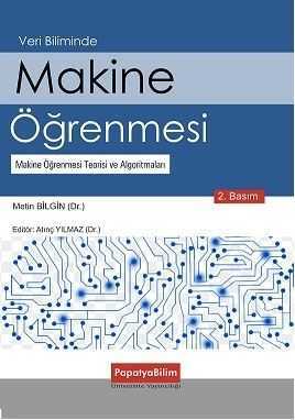 Makine Öğrenmesi: Teorisi ve Algoritmaları