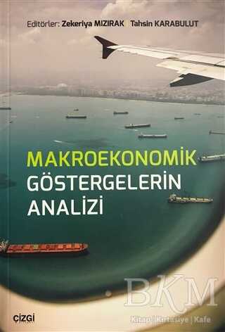 Makroekonomik Göstergelerin Analizi - Çizgi Kitabevi Yayınları