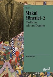 Makul Yönetici 2 - Tarihten Alınan Dersler - Albaraka Yayınları