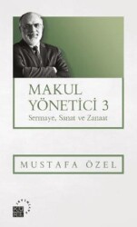 Makul Yönetici 3 Sermaye, Sanat ve Zanaat - Küre Yayınları