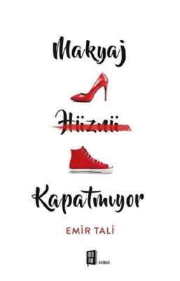 Makyaj Hüznü Kapatmıyor kapağı