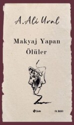 Makyaj Yapan Ölüler - Şule Yayınları