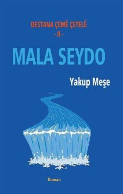 Mala Seydo - Destana Çeme Çetele 2 - 1