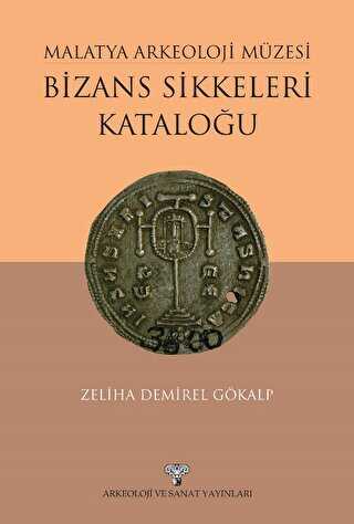 Malatya Arkeoloji Müzesi Bizans Sikkeleri Kataloğu