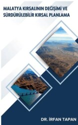 Malatya Kırsalının Değişimi ve Sürdürülebilir Kırsal Planlama - Platanus Publishing