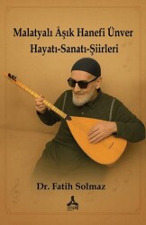Malatyalı Aşık Hanefi Ünver - Sonçağ Yayınları