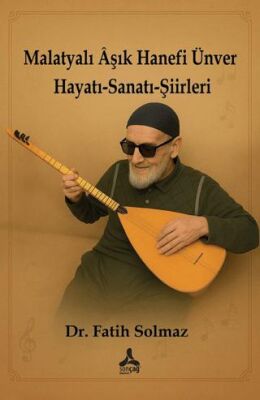 Malatyalı Aşık Hanefi Ünver - 1