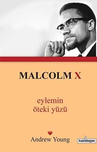 Malcolm X - Eylemin Öteki Yüzü - Kardelen Yayınları