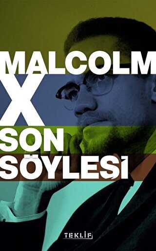 Malcolm X Son Söyleşi