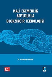 Mali Egemenlik Boyutuyla Blokzincir Teknolojisi - Adalet Yayınevi