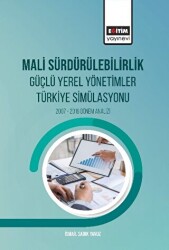 Mali Sürdürülebilirlik Güçlü Yerel Yönetimler Türkiye Simülasyonu - Eğitim Yayınevi - Bilimsel Eserler
