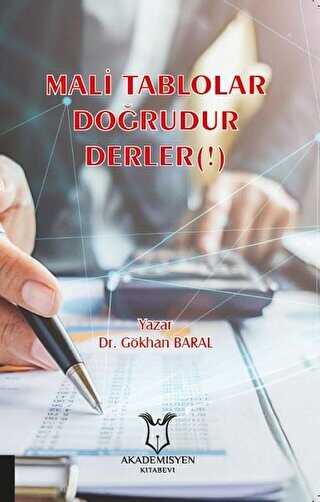 Mali Tablolar Doğrudur Derler! - Akademisyen Kitabevi