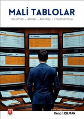 Mali Tablolar - Okunması - Analizi - Analitiği - Yorumlanması - 1