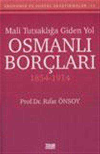 Mali Tutsaklığa Giden Yol Osmanlı Borçları 1854-1914