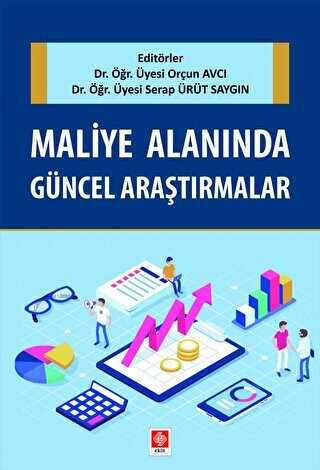 Maliye Alanında Güncel Araştırmalar - Ekin Basım Yayın
