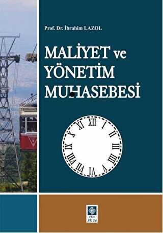 Maliyet ve Yönetim Muhasebesi - Ekin Basım Yayın