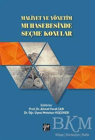 Maliyet ve Yönetim Muhasebesinde Seçme Konular - 1