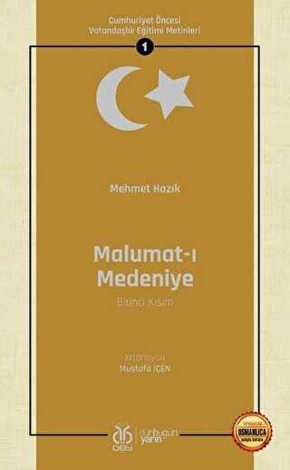 Malumat-ı Medeniye Birinci Kısım - Osmanlıca Aslıyla Birlikte