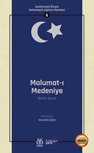 Malumat-ı Medeniye Birinci Kısım - Osmanlıca Aslıyla Birlikte - DBY Yayınları