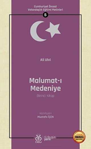 Malumat-ı Medeniye Birinci Kitap - Osmanlıca Aslıyla Birlikte - DBY Yayınları
