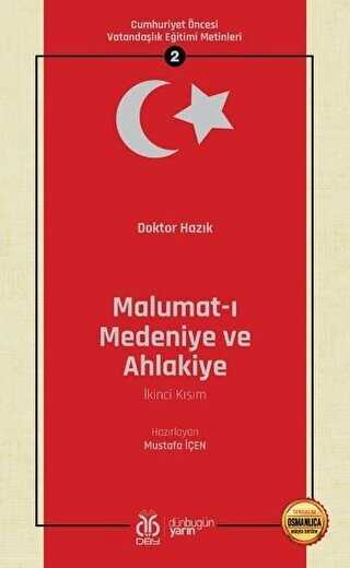 Malumat-ı Medeniye ve Ahlakiye İkinci Kısım - Osmanlıca Aslıyla Birlikte - DBY Yayınları