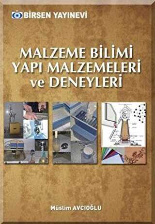 Malzeme Bilimi Yapı Malzemeleri ve Deneyleri - Birsen Yayınevi