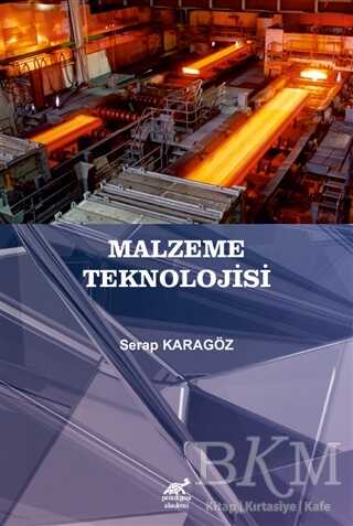 Malzeme Teknolojisi - Paradigma Akademi Yayınları