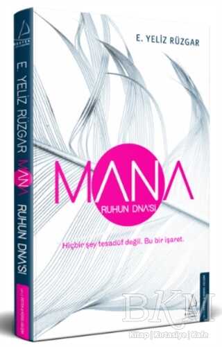 Mana - Ruhun DNA’sı - Destek Yayınları