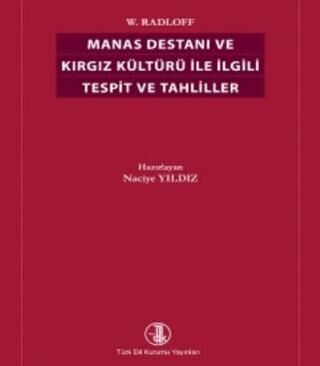 Manas Destanı ve Kırgız Kültürüyle İlgili Tespit ve Tahliller - 1