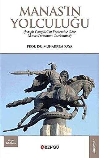 Manas`ın Yolculuğu - Bengü Yayınları