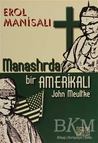 Manastırda Bir Amerikalı John Meultke - Derin Yayınları