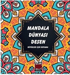 Mandala Dünyası - Desen - Elips Kitap