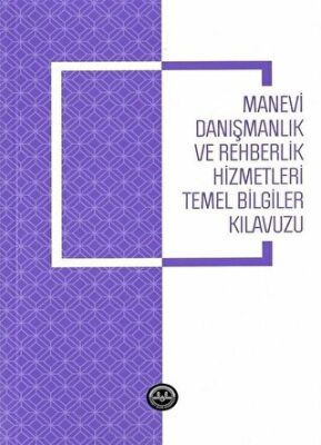 Manevi Danışmanlık ve Rehberlik Hizmetleri Temel Bilgiler Kılavuzu kapağı