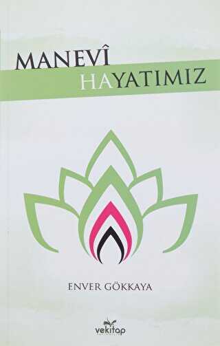 Manevi Hayatımız - VeKitap Yayıncılık