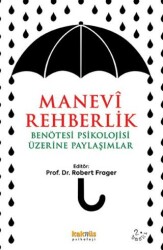 Manevi Rehberlik ve Benötesi Psikolojisi Üzerine Yaklaşımlar - Kaknüs Yayınları