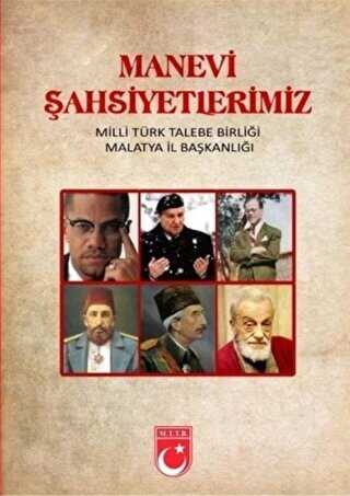 Manevi Şahsiyetlerimiz - MTTB Kültür Yayınları