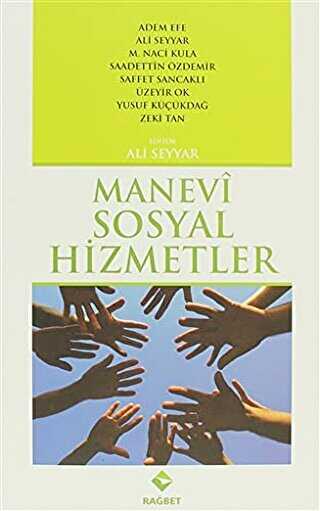 MANEVİ SOSYAL HİZMETLER - Rağbet Yayınları