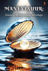 Manevi Şuur: İslam ve Bilinçaltının Yolculuğu - Cinius Yayınları