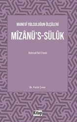 Manevi Yolculuğun Ölçüleri Mizanü`s-Sülük Mehmed Raif Efendi - Kitap Dünyası Yayınları