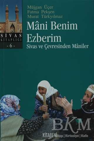 Mani Benim Ezberim - Kitabevi Yayınları