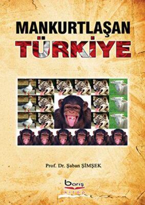 Mankurtlaşan Türkiye kapağı