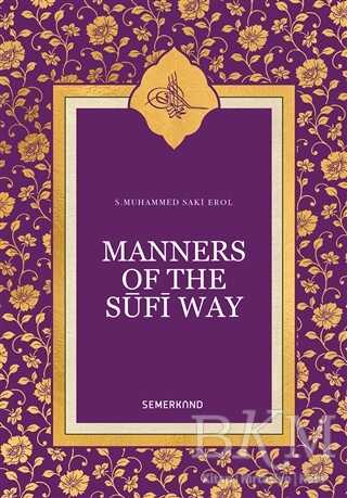 Manners Of The Sufi Way - Semerkand Yayınları
