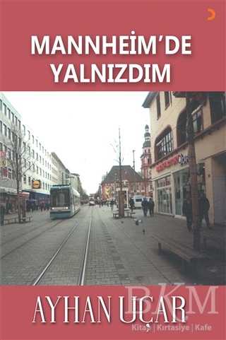 Mannheim’de Yalnızdım - 1