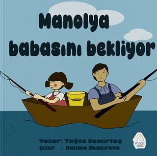 Manolya Babasını Bekliyor - 1