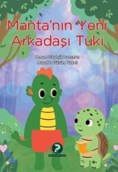 Manta`nın Yeni Arkadaşı Tuki - Psiko-tin Akademi Yayınları