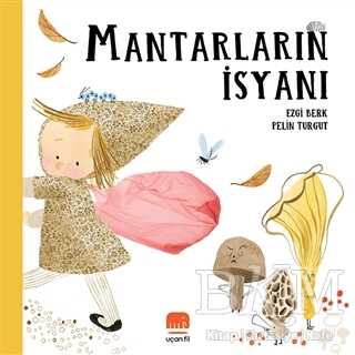 Mantarların İsyanı - Uçan Fil Yayınları